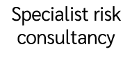 Specialist risk consultancy