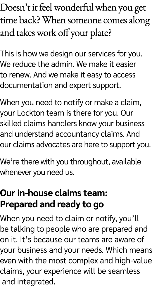 Doesn’t it feel wonderful when you get time back? When someone comes along and takes work off your plate? This is how...