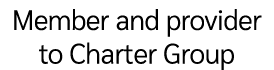 Member and provider to Charter Group